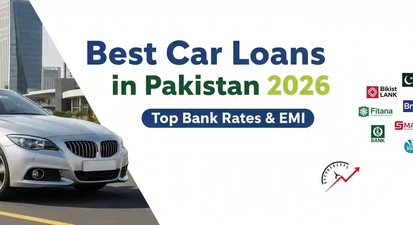 Best Car Loans in Pakistan 2026 | Top Bank Rates & EMI