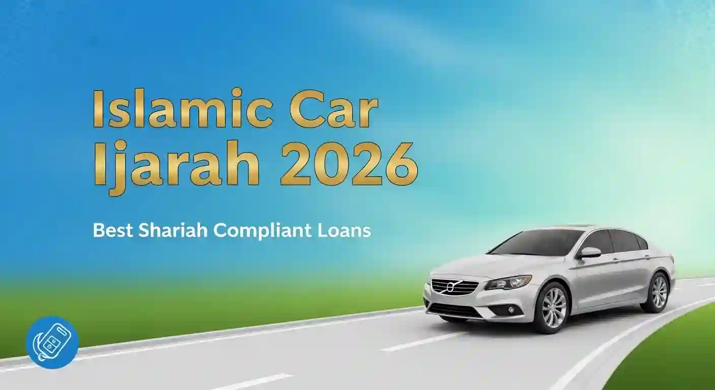 Islamic Car Ijarah 2026 Best Shariah Compliant Loans